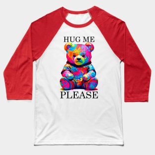 hug me please (cute colorful baby bear) Baseball T-Shirt